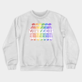 Rainbow Suffragettes Want You to VOTE Crewneck Sweatshirt